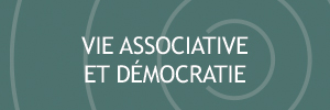 Vie associative et démocratie : choisissez les propositions prioritaires